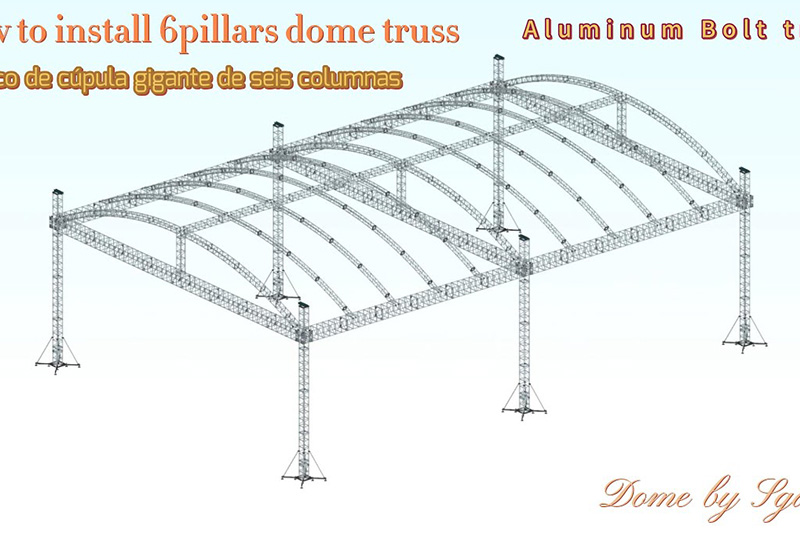 How to install 6 pillars dome truss