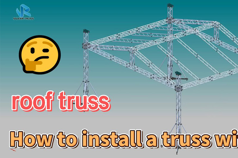 How to install a truss with a roof