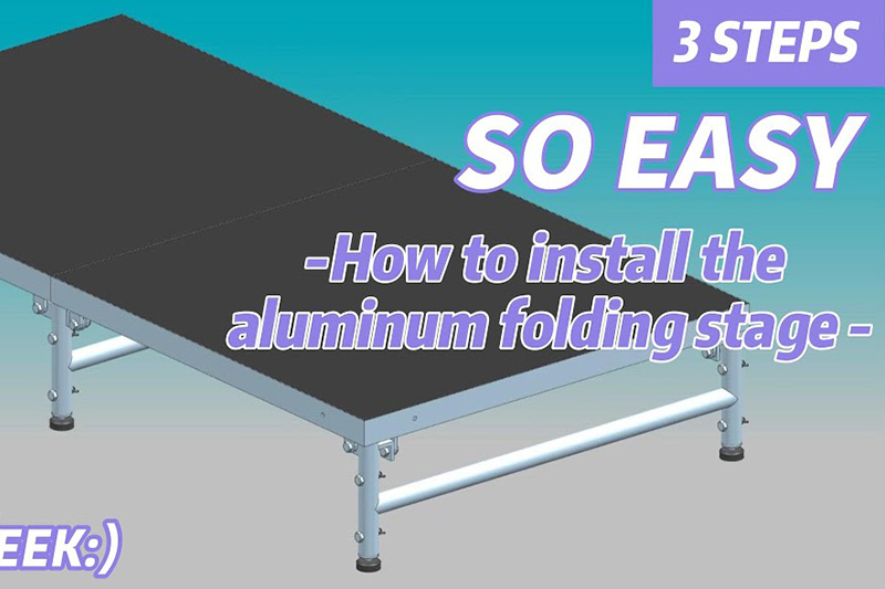 How to install the aluminum folding stage